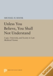 Unless You Believe, You Shall Not Understand