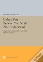 Unless You Believe, You Shall Not Understand