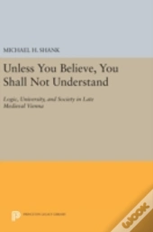 Unless You Believe, You Shall Not Understand