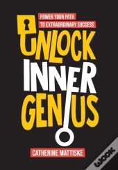 Unlock Inner Genius:  Power Your Path To