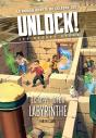 Unlock ! Les Escape Geeks Tome 5 : Échappe-Toi Du Labyrinthe - Preview