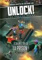 Unlock ! Les Escape Geeks Tome 6 : Échappe-Toi De La Prison ! - Preview