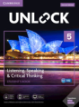Unlock Level 5 Listening, Speaking & Critical Student'S Book, Mob App And Online Workbook W/ Downloadable Audio And Video - Preview