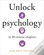 Unlock Psychology In 10 Concise Chapters