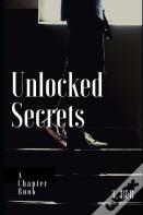Unlocked Secrets