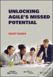Unlocking Agile'S Missed Potential