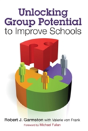 Unlocking Group Potential To Improve Schools - Preview