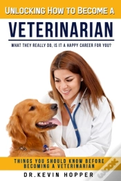 Capa do artigo Unlocking How To Become A Veterinarian