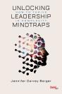 Unlocking Leadership Mindtraps - Preview