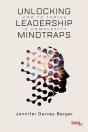 Unlocking Leadership Mindtraps - Preview