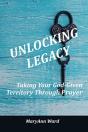Unlocking Legacy: Taking Your God-Given - Preview