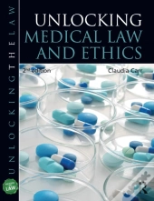 Unlocking Medical Law And Ethics 2e