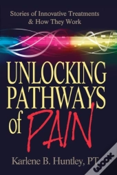 Unlocking Pathways Of Pain