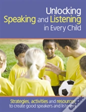 Unlocking Speaking And Listening In Every Child