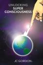 Unlocking Super Consciousness - Preview
