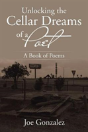 Unlocking The Cellar Dreams Of A Poet - Preview