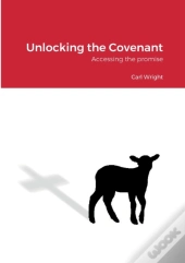 Unlocking The Covenant