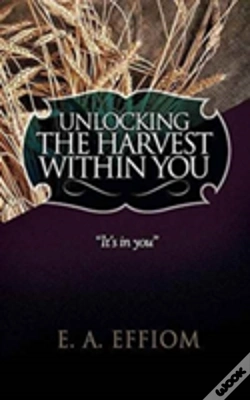 Capa do artigo Unlocking The Harvest Within You