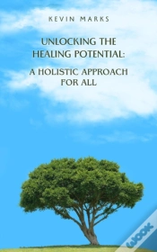 Capa do artigo Unlocking The Healing Potential: A Holistic Approach For All