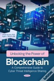 Capa do artigo Unlocking The Power Of Blockchain: A Comprehensive Guide To Cyber Threat Intelligence Sharing