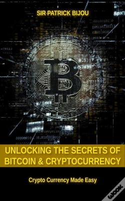 Capa do artigo Unlocking The Secrets Of Bitcoin And Cryptocurrency