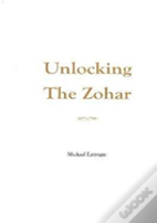Unlocking The Zohar