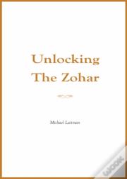 Unlocking The Zohar