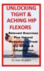 Unlocking Tight & Aching Hip Flexors - Preview