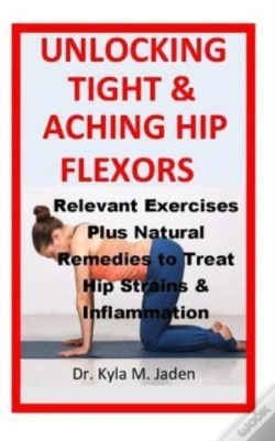 Capa do artigo Unlocking Tight & Aching Hip Flexors