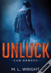 Unluck: Ean Danger