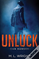 Unluck: Ean Danger