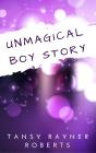 Unmagical Boy Story - Preview