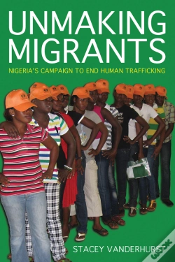 Capa do artigo Unmaking Migrants