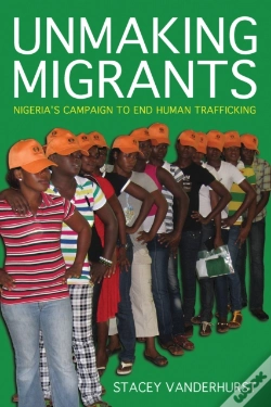 Capa do artigo Unmaking Migrants