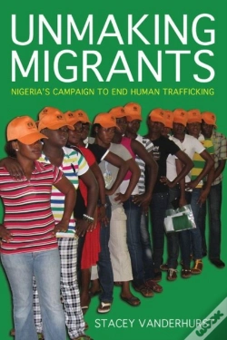 Capa do artigo Unmaking Migrants