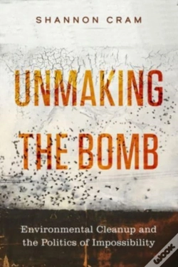 Capa do artigo Unmaking The Bomb