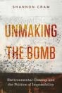 Unmaking The Bomb - Preview
