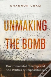Capa do artigo Unmaking The Bomb