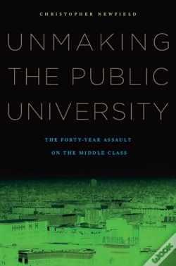 Capa do artigo Unmaking The Public University