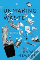 Unmaking Waste