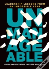 Unmanageable: Leadership Lessons From An
