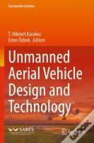 Unmanned Aerial Vehicle Design And Technology
