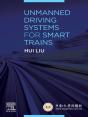 Unmanned Driving Systems For Smart Trains - Preview