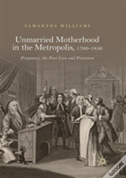 Capa do artigo Unmarried Motherhood In The Metropolis, 1700â€“1850