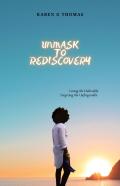Unmask To Rediscovery