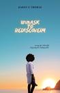 Unmask To Rediscovery - Preview