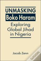Unmasking Boko Haram