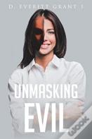 Unmasking Evil