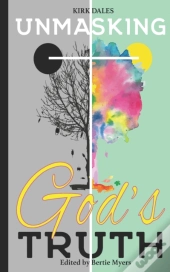 Unmasking God'S Truth