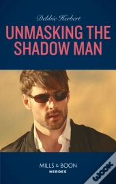 Unmasking The Shadow Man